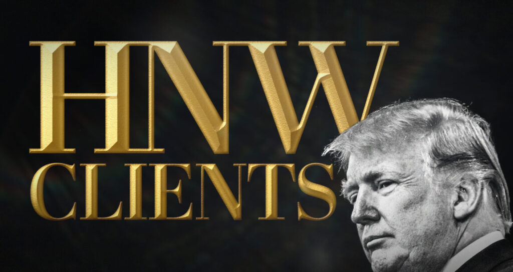 HNW clients take center stage under Trump